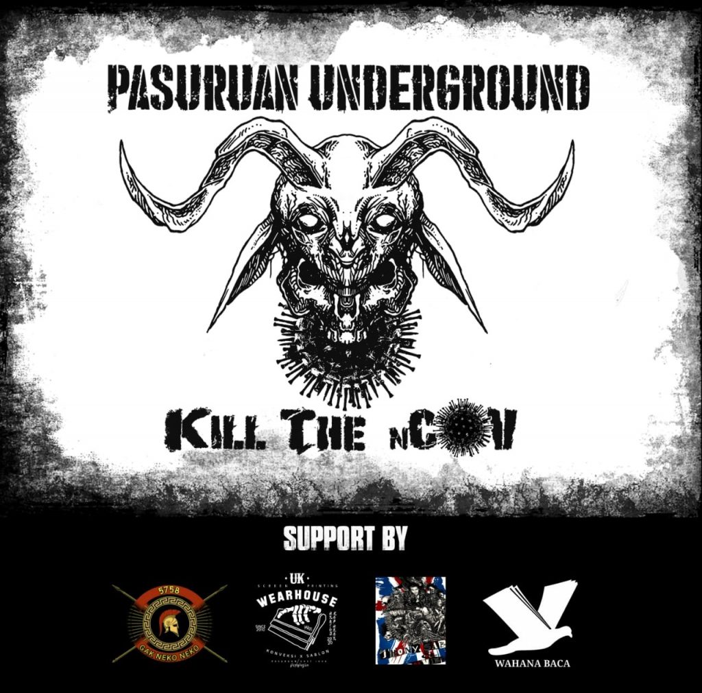 Pasuruan Underground Kill The Ncov